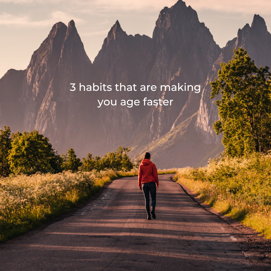 3 habits that are making you age faster