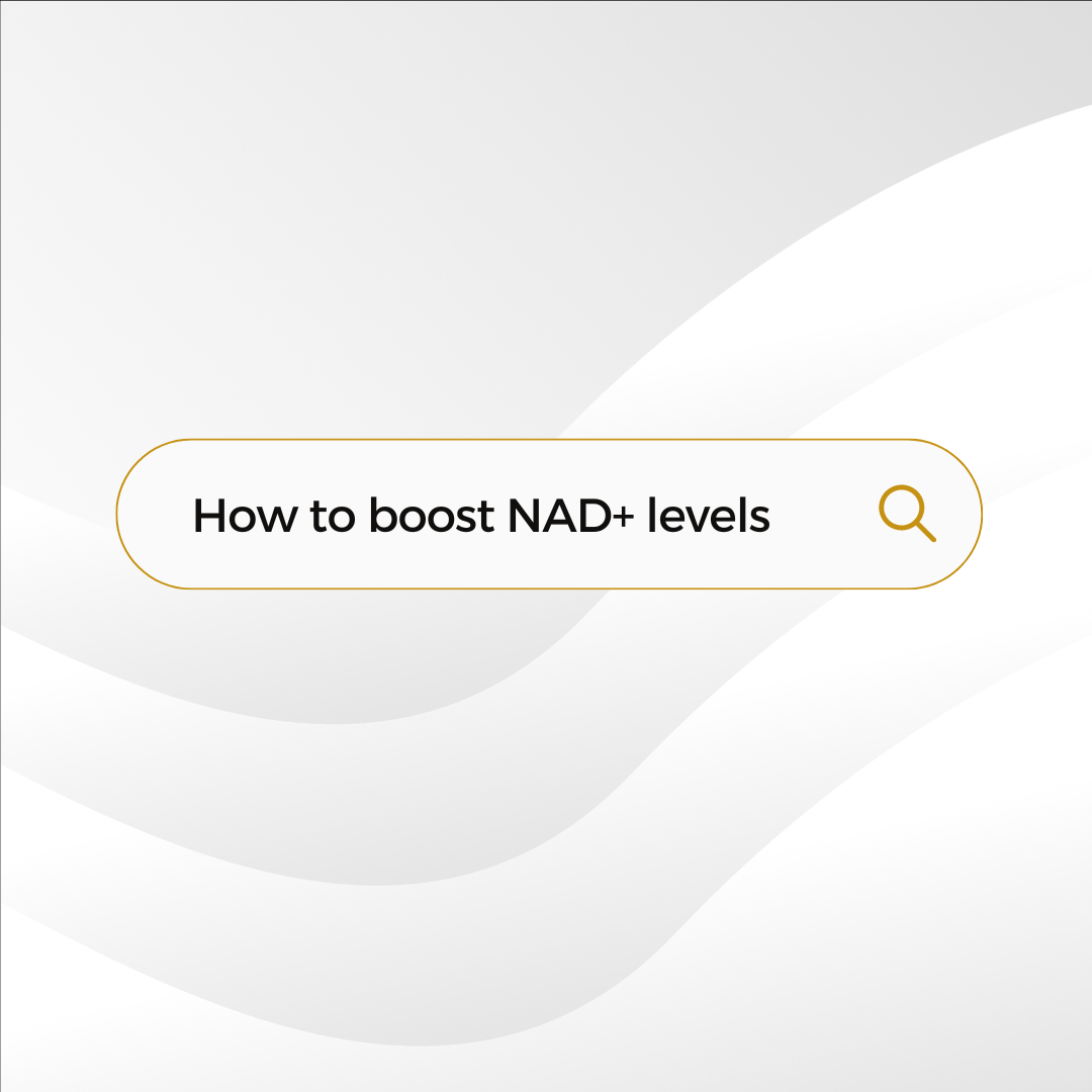 NATURAL WAYS TO BOOST YOUR NAD+ LEVELS