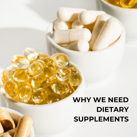 Why we need dietary supplements